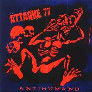 Attaque 77 - Antihumano Mp3