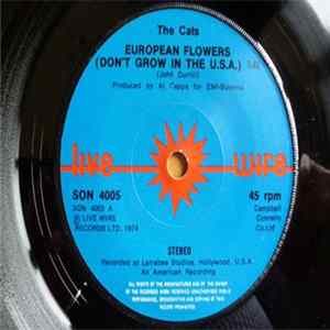 The Cats - European Flowers (Don't Grow In The U.S.A.) Mp3