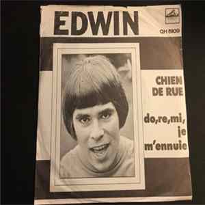 Edwin - Chien de Rue / Do, re, mi, je m'ennuie Mp3