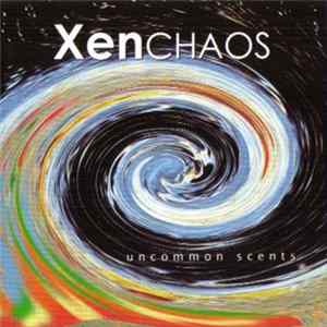 Xenchaos - Uncommon Scents Mp3
