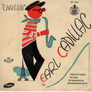 Earl Cadillac - Can-Can Mp3