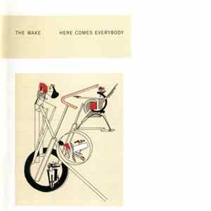 The Wake - Here Comes Everybody + Singles Mp3