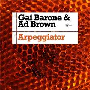 Gai Barone & Ad Brown - Arpeggiator Mp3