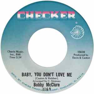 Bobby McClure - Baby, You Don't Love Me Mp3