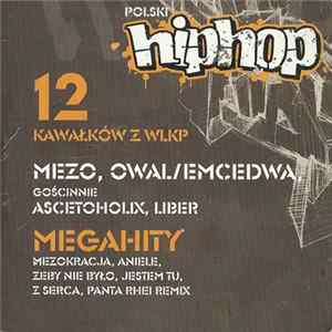 Mezo , Owal/Emcedwa - Polski Hiphop - 12 Kawałków Z WLKP Mp3