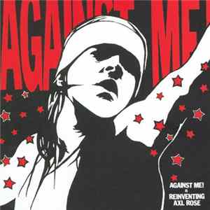 Against Me! - Reinventing Axl Rose Mp3