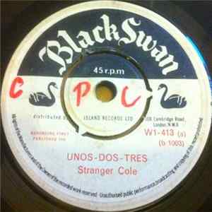 Stranger Cole - Unos - Dos - Tres / Look Mp3