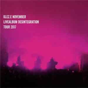 Klez.e - November (Livealbum Desintegration Tour 2017) Mp3