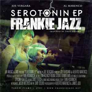 Frankie Jazz - Serotonin EP Mp3