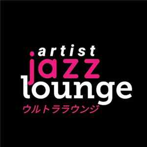 A R T I S T Ft. キティ(kitty)ウェーブ - Jazz Lounge ウルトララウンジ Mp3