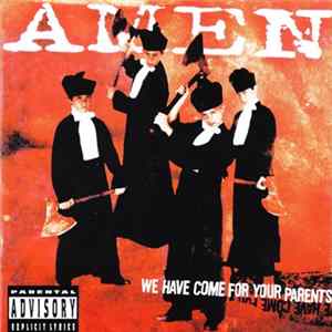 Amen - We Have Come For Your Parents Mp3