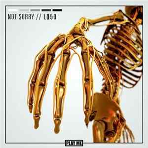 not sorry - LD50 Mp3
