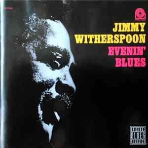 Jimmy Witherspoon - Evenin' Blues Mp3