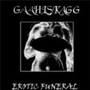 Gaahlskagg - Erotic Funeral Mp3