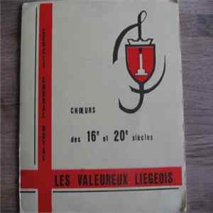 Ensemble Vocal Royal Les Valeureux Liégeois - Choeurs Des 16éme Et 20éme Siècles Mp3
