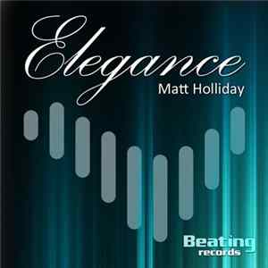 Matt Holliday - Elegance Mp3