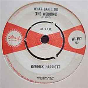 Derrick Harriott - What Can I Do (The Wedding) / Leona Mp3