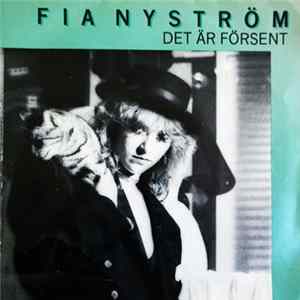 Fia Nyström - Det Är Försent Mp3