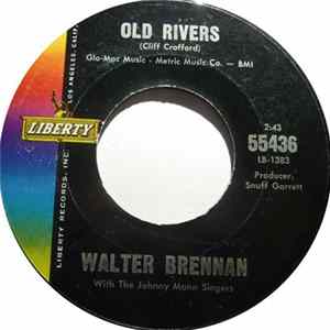 Walter Brennan - Old Rivers Mp3