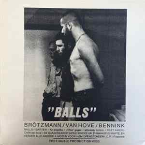 Peter Brötzmann / Fred Van Hove / Han Bennink - Balls Mp3