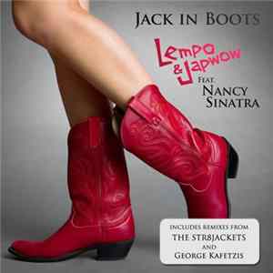 Lempo & Japwow Feat. Nancy Sinatra - Jack In Boots Mp3