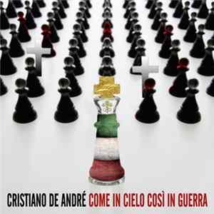 Cristiano De André - Come In Cielo Così In Guerra Mp3