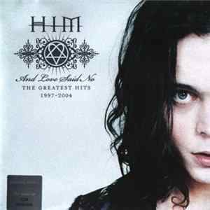HIM - And Love Said No: The Greatest Hits 1997-2004 Mp3