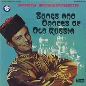 Boris Rubaschkin - Songs And Dances Of Old Russia Mp3
