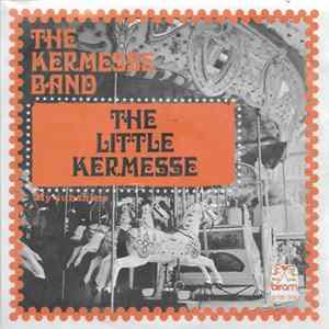 The Kermesse Band - The Little Kermesse / My Sunshine Mp3