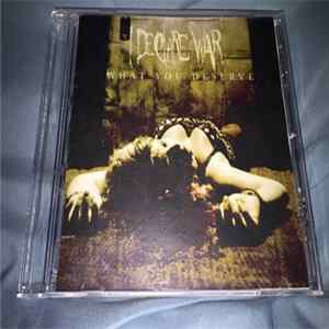 I Declare War - What You Deserve Mp3