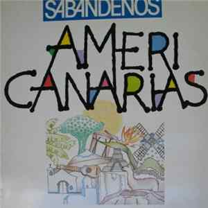 Los Sabandeños - Americanarias Mp3