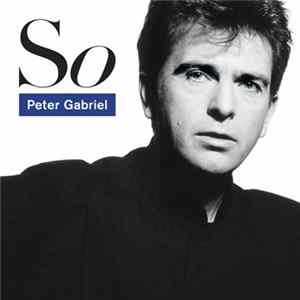 Peter Gabriel - So (Remastered 2012) Mp3