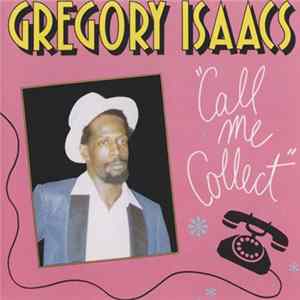 Gregory Isaacs - Call Me Collect Mp3