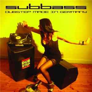Various - Subbass - Dubstep Made In Germany Mp3