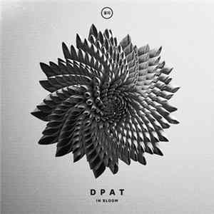 Dpat - In Bloom Mp3