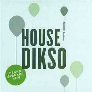 Various - House Of Dikso Mp3