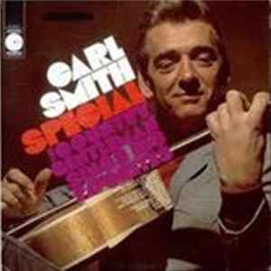 Carl Smith - The Carl Smith Special (The Country Gentleman Sings His Favorites) Mp3