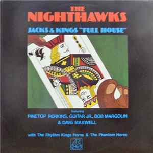 The Nighthawks - Jacks & Kings "Full House" Mp3