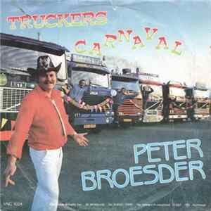 Peter Broesder - Truckers Carnaval Mp3