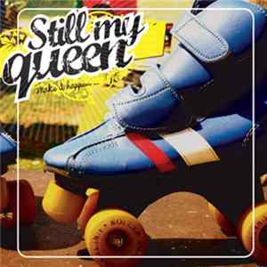 Still My Queen - Make It Happen... Mp3