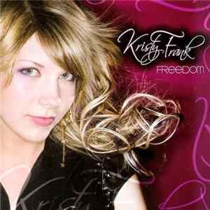 Kristy Frank - Freedom Mp3