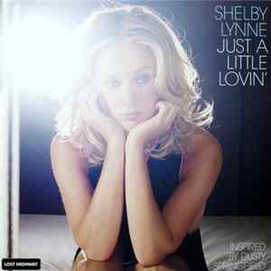 Shelby Lynne - Just A Little Lovin' Mp3