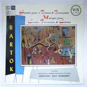 Bartok - Orchestre de Chambre Pro Musica, Stuttgart Direction Rolf Reinhardt - Sonate Pour Deux Pianos Et Percussion / Musique Pour Cordes, Percussion Et Celesta Mp3