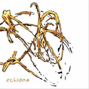Echidna - Echidna Mp3