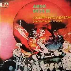 Amon Düül II - Journey Into A Dream (Viaggio In Un Sogno) Mp3