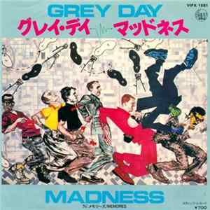 Madness = マッドネス - Grey Day = グレイ・デイ Mp3