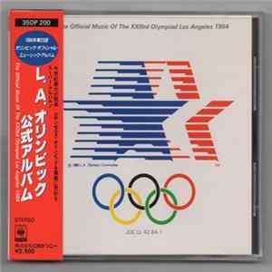 Various - The Official Music Of The XXIIIrd Olympiad - Los Angeles 1984 Mp3