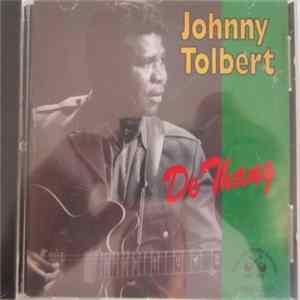 Johnny Tolbert - De Thang (Texas Guitar - Oakland Blues) Mp3
