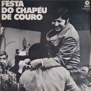 Jorge Paulo, Tony Martins, Alfredo Silva, Mané Baião, Candango do Ypê, Meire Rose, Araripe, Gibão, Valdete - Festa Do Chapéu De Couro Mp3