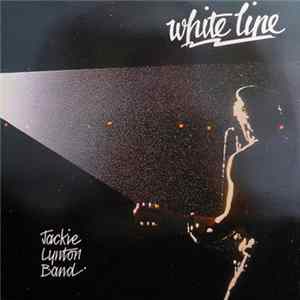 The Jackie Lynton Band - White Line Mp3